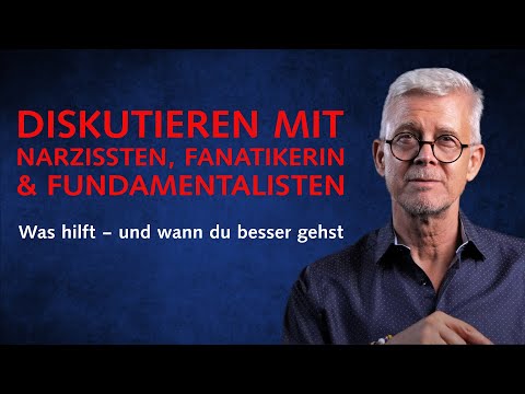 Diskutieren mit Narzissten, Fanatikern &amp; Fundamentalisten? Was hilft – und wann du besser gehst