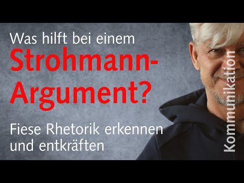 Strohmann-Argument als rhetorischer Trick, was tun?
