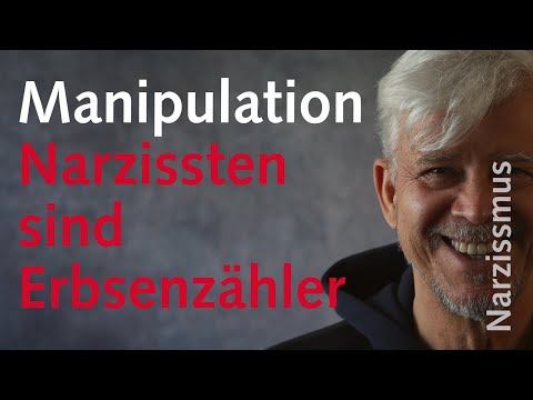 Narzissten sind Erbsenzähler. Narzisstische Manipulation.