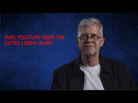 Was YouTube über ein gutes Leben lehrt