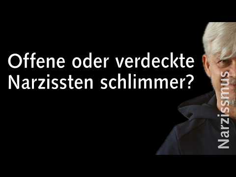 Offene oder verdeckte Narzissten schlimmer? | #narzissmus