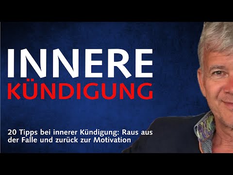 20 Tipps bei innerer Kündigung – Raus aus der Falle und zurück zur Motivation
