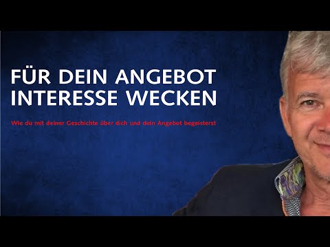Wie du mit deiner Geschichte über dich und dein Angebot begeisterst