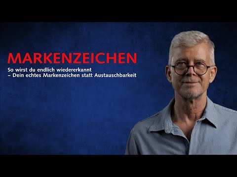 So wirst du endlich wiedererkannt – Dein echtes Markenzeichen statt Austauschbarkeit