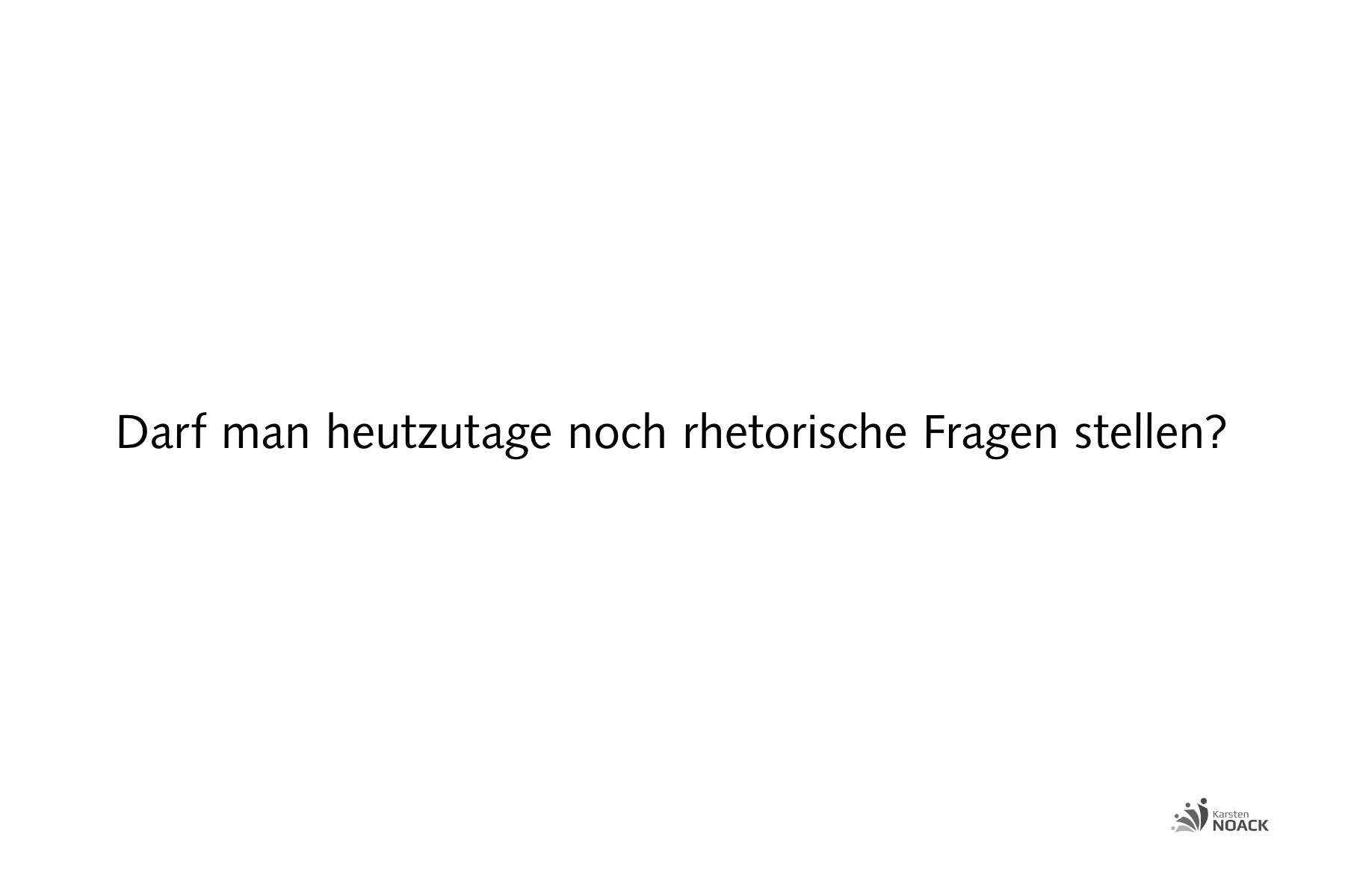 Antwort Ist eine rhetorische Frage ein sprachliches Mittel? Weitere